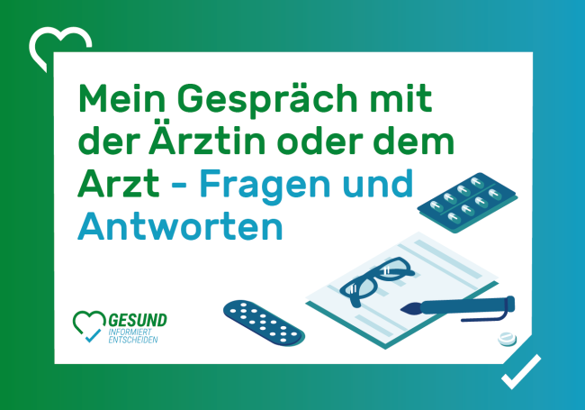 Fragen und Antworten zum Gespräch mit Arzt oder Ärztin